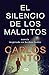 El silencio de los malditos