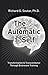 The Automatic Self: Transformation and Transcendence Through Brain-Wave Training