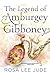 The Legend of Amburgey Gibb...