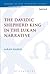 Davidic Shepherd King in the Lukan Narrative, The (The Library of New Testament Studies)