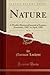Nature, Vol. 77: A Weekly Illustrated Journal of Science; November, 1907, to April, 1908 (Classic Reprint)