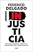 Injusticia by Federico Delgado