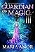 A Guardian Of Magic III (Th...