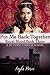 Put Me Back Together by Layla Pierce