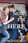Now I'm Here
