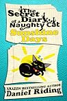 The Secret Diary of a Naughty Cat: Sunshine Days