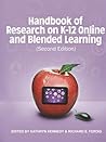 Handbook of Research on K-12 and Blended Learning by Kathryn Kennedy