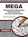MEGA Elementary Education Multi-Content Practice Questions: MEGA Practice Tests & Review for the Missouri Educator Gateway Assessments