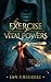 The Exercise of Vital Powers (Legends of the Order #1)