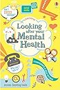 Looking After Your Mental Health by Alice  James