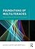 Foundations of Multiliteracies by Michele Anstey