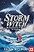 Storm Witch (Storm Witch, #1)