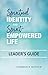Spiritual Identity and Spirit-Empowered Life Leader's Guide by Thomson K. Mathew