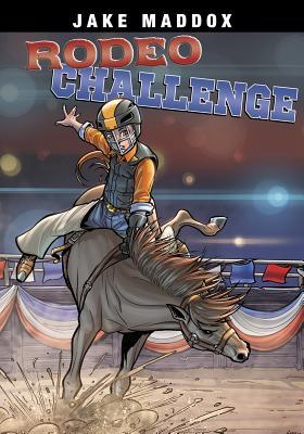 Rodeo Challenge (Jake Maddox Sports Stories)