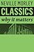 Classics: Why It Matters