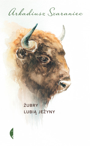 Żubry lubią jeżyny (Paperback)
