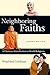 Neighboring Faiths: A Christian Introduction to World Religions