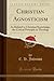 Christian Agnosticism by E.H. Johnson