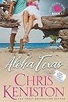 Aloha Texas by Chris Keniston