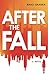 After the Fall by Brad Graber After the Fall by Brad Graber