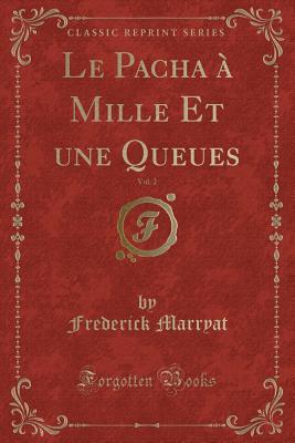 Le Pacha à mille et une queues, Vol. 2