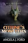 Citrine's Monsters by Angela J. Ford