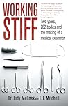 Working Stiff by Judy Melinek