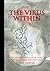 The Virus Within: An Erotic Thriller of Love, Betrayal and Immortality