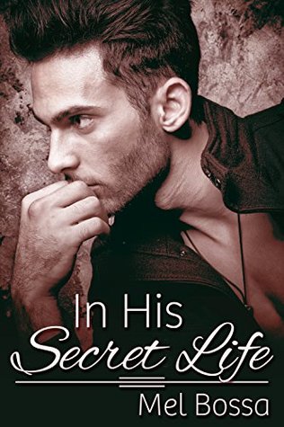 In His Secret Life (Kindle Edition)