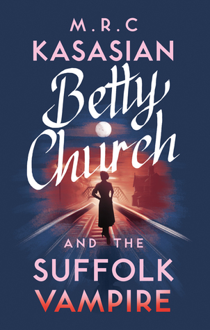 Betty Church and the Suffolk Vampire (Betty Church Mystery, #1)