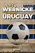 Curiosidades de Uruguay en los Mundiales by Luciano Wernicke Curiosidades de Uruguay en los Mundiales by Luciano Wernicke