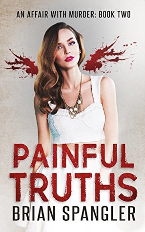 Painful Truths (Affair with Murder, #2)