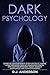 Dark Psychology by R.J.  Anderson