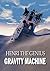 Henri the Genius Gravity Machine (Henri the Genius, #1)