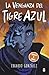 La venganza del tigre azul