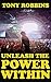 Tony Robbins | Unleash the Power Within by Eugene Washington
