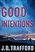 Good Intentions