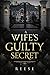 A Wife's Guilty Secret