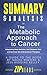 Summary & Analysis of The Metabolic Approach to Cancer: Integrating Deep Nutrition, the Ketogenic Diet, and Nontoxic Bio-Individualized Therapies | A Guide to the Book by Nasha Winters & Jess Kelley
