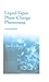 Liquid-Vapor Phase-Change Phenomena: An Introduction to the Thermophysics of Vaporization and Condensation in Heat Transfer Equipment
