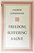Freedom, suffering and love