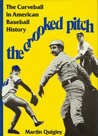 The crooked pitch: The curveball in American baseball history (Hardcover)