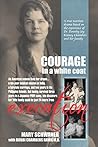 Courage in a Whit...