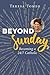 Beyond Sunday: Becoming a 24/7 Catholic