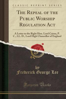 The Repeal of the Public Worship Regulation Act