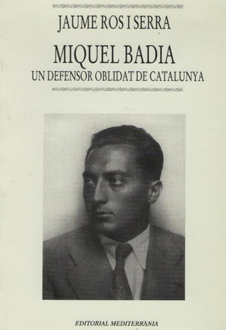 Miquel Badia, un defensor oblidat de Catalunya