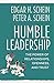 Humble Leadership by Edgar H. Schein