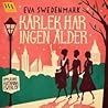 Kärlek har ingen ålder by Eva Swedenmark