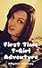 First Time T-Girl Adventure...