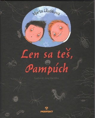 Len sa teš, Pampúch